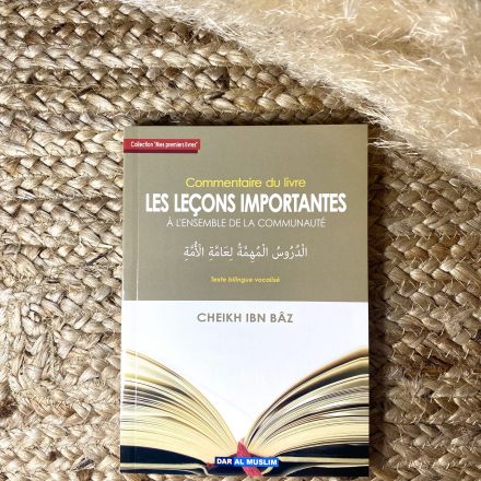 Les leçons importantes à la communauté - Cheikh Ibn Baz