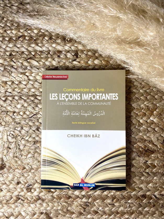 Les leçons importantes à la communauté - Cheikh Ibn Baz
