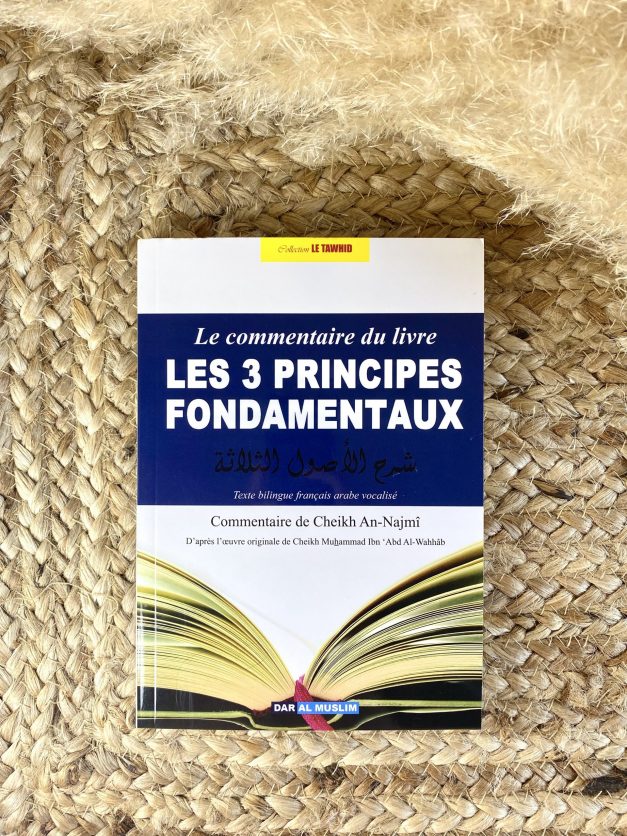 Le Commentaire du livre Les 3 Principes Fondamentaux - Cheikh Ahmad An-Najmî