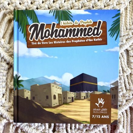 L'histoire du Prophète Mohammed sws