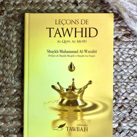 Leçons de tawhid - Shaykh Muhammad Al Wusabi