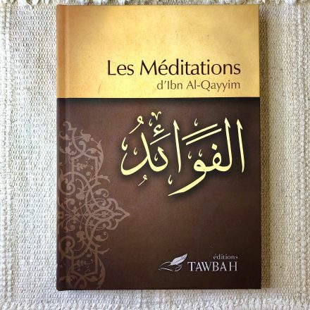 Les méditations d'Ibn Al-Qayyim